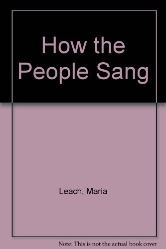 How the People Sang: 2 (9780670382651) by Leach, Maria