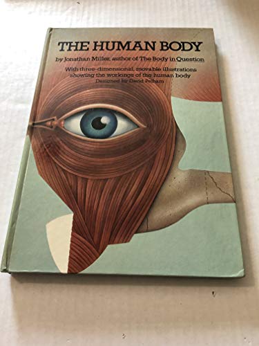 9780670386055: The Human Body: With Three-Dimensional, Movable Illustrations Showing the Workings of the Human Body