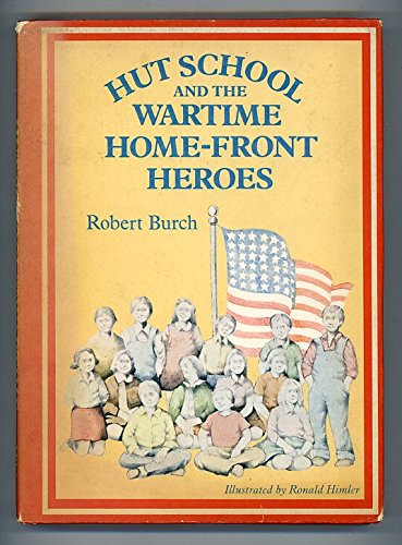 Beispielbild fr Hut School and the Wartime Home-Front Heroes zum Verkauf von Better World Books