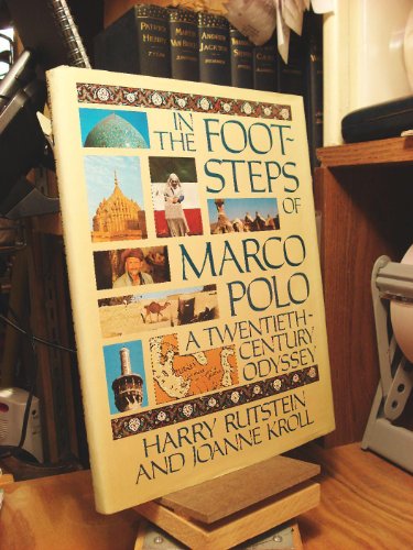 Stock image for In the Footsteps of Marco Polo: A Twentieth Century Odyssey for sale by Wonder Book