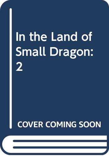 Beispielbild fr In the Land of Small Dragon zum Verkauf von Better World Books