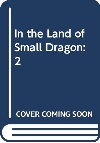 Imagen de archivo de In the Land of Small Dragon a la venta por SecondSale