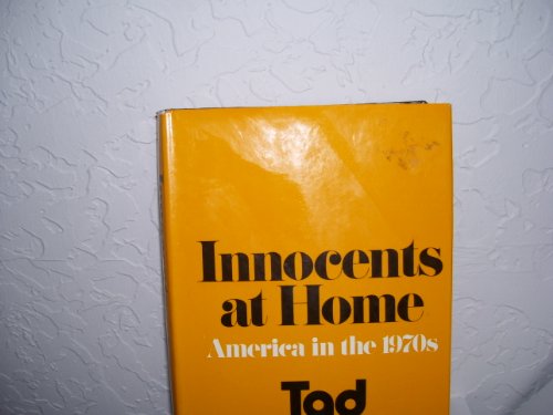 Beispielbild fr Innocents at Home: America in the 1970s zum Verkauf von Aaron Books