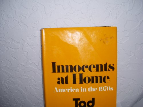 Stock image for Innocents at Home: America in the 1970s for sale by Aaron Books