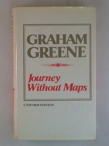 Journey without Maps: 2 - Greene, Graham