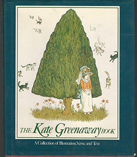 Beispielbild fr The Kate Greenaway Book zum Verkauf von ThriftBooks-Dallas