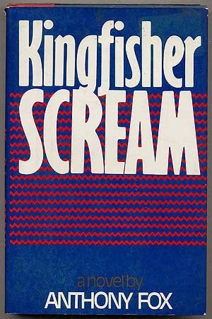 Beispielbild fr Kingfisher Scream zum Verkauf von Old Algonquin Books