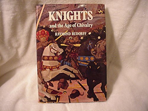 Knights and the Age: 2 (A Studio book) (9780670414604) by Rudorff, Raymond