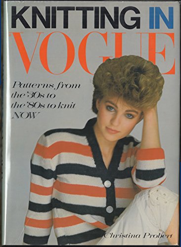 Beispielbild fr Knitting in Vogue: Patterns from the '30s to the '80s to Knit Now (A Studio Book) zum Verkauf von HPB-Emerald