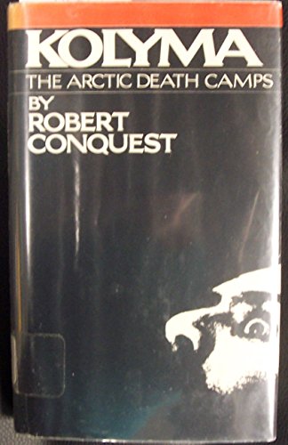 9780670414994: Kolyma: The Arctic Death Camps