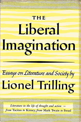 Stock image for The Liberal Imagination : Essays on Literature and Society for sale by Better World Books: West