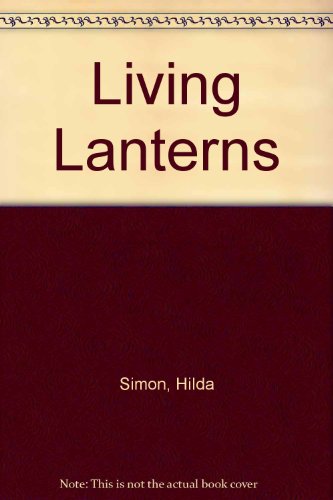 Beispielbild fr Living Lanterns zum Verkauf von The Unskoolbookshop