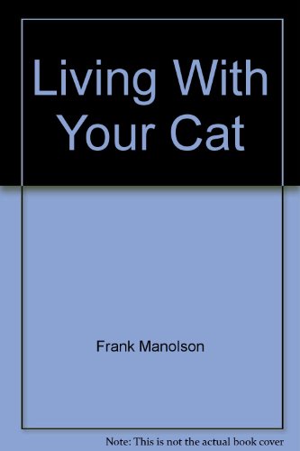 9780670435876: Living with Your Cat