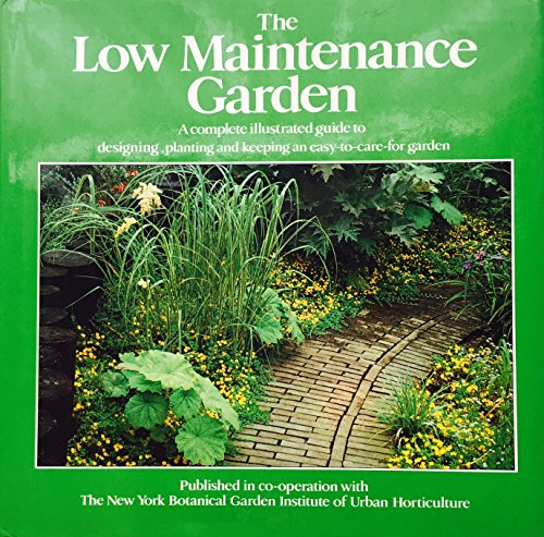 9780670443482: THE LOW MAINTENANCE GARDEN (THE GARDEN BOOKSHELF)