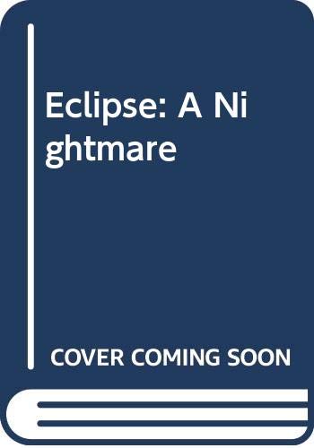 9780670444373: Eclipse: A Nightmare