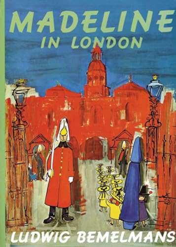 Madeline in London - Ludwig Bemelmans