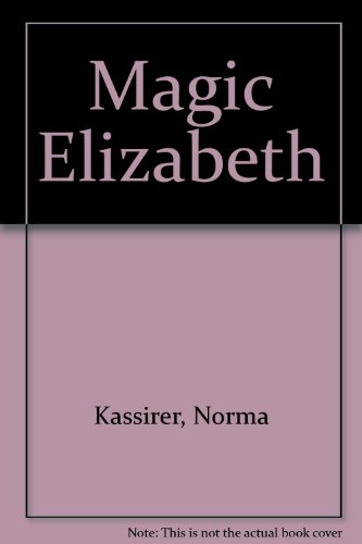 9780670448173: Magic Elizabeth
