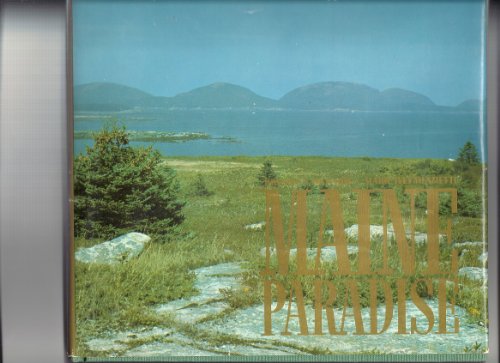 Imagen de archivo de MAINE PARADISE Mount Desert Island and Acadia National Park a la venta por Riverow Bookshop