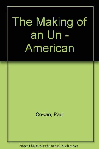 The Making of an Un-American: A Dialogue with Experience