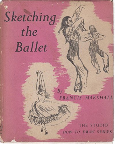 Sketching the Ballet (9780670458806) by Marshall, Francis