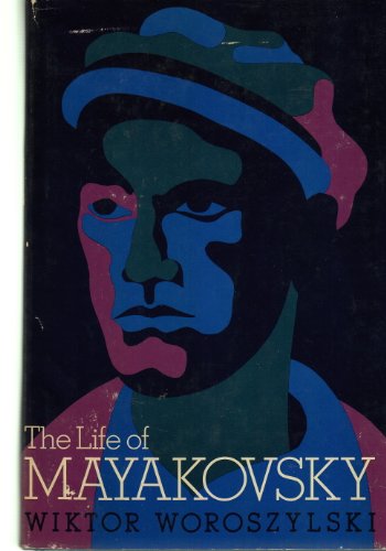 Beispielbild fr The Life of Mayakovsky zum Verkauf von Better World Books