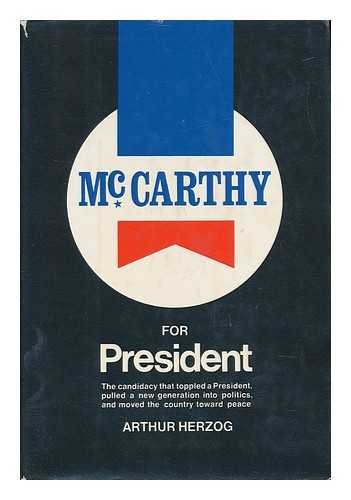 Stock image for McCARTHY FOR PRESIDENT for sale by Once Upon A Time Books