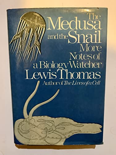 Beispielbild fr The Medusa and the Snail: More Notes of a Biology Watcher zum Verkauf von Jenson Books Inc