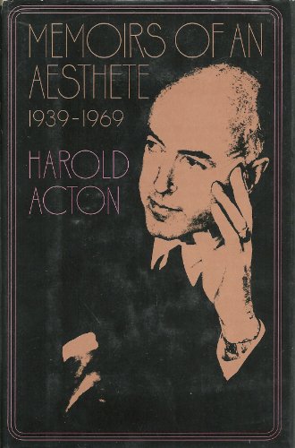 9780670468164: Memoirs of an Aesthete 1939-1969 by Harold Acton (1971-03-30)