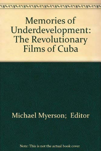 Beispielbild fr Memories of Underdevelopment: The Revolutionary Films of Cuba zum Verkauf von Wonder Book