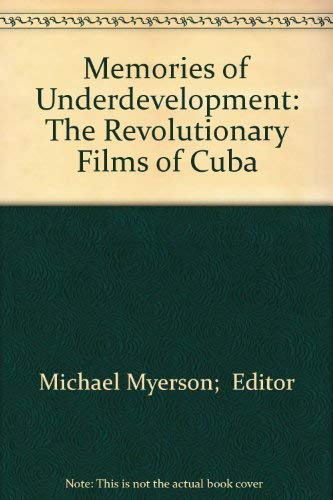 Stock image for Memories of Underdevelopment: The Revolutionary Films of Cuba for sale by Wonder Book