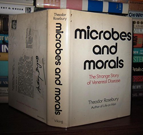 Microbes and Morals: The strange story of venereal disease