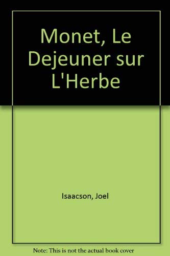 9780670484973: Monet: Le Dejeuner Sur L'Herbe