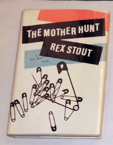 The Mother Hunt (9780670490158) by Stout, Rex