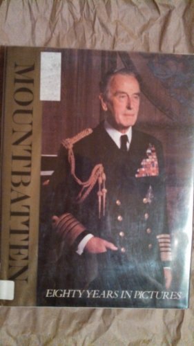 Stock image for Mountbatten -- Eighty Years in Pictures for sale by gigabooks