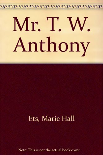 Mr. T.W. Anthony Woo: The Story of a Cat and a Dog and a Mouse (9780670493470) by Ets, Marie Hall