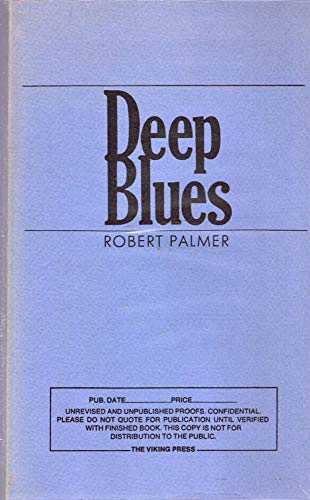 9780670495115: Deep blues / Robert Palmer