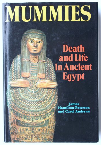 Imagen de archivo de Mummies : Death and Life in Ancient Egypt a la venta por Better World Books