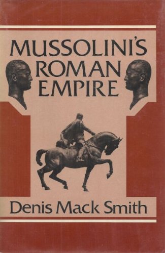 Beispielbild fr Mussolini's Roman Empire zum Verkauf von Better World Books