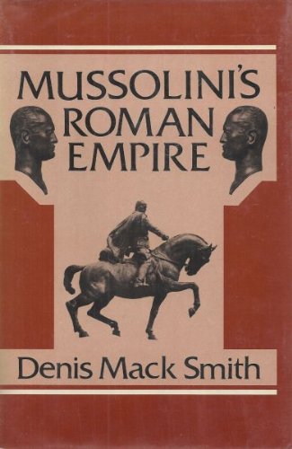 Imagen de archivo de Mussolini's Roman Empire a la venta por Better World Books