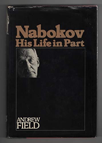 Beispielbild fr Nabokov; His Life in Part zum Verkauf von Wonder Book