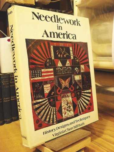 Imagen de archivo de Needlework in America: History , Designs and Techniques a la venta por Abacus Bookshop