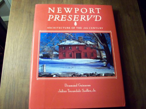 Stock image for Newport Preserv'd: Architecture of the 18th Century for sale by Wonder Book