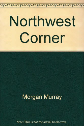 Imagen de archivo de Northwest Corner a la venta por Better World Books