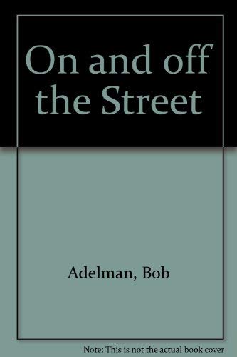 9780670524129: On and off the Street