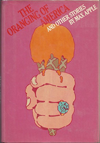 Beispielbild fr The Oranging of America and Other Stories zum Verkauf von ThriftBooks-Atlanta