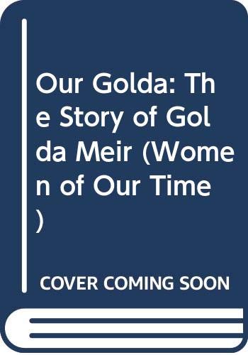 9780670531073: Our Golda: The Story of Golda Meir (Women of Our Time)