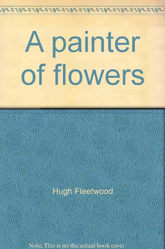 Stock image for Painter of Flower for sale by Wonder Book