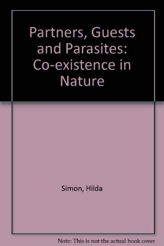 Stock image for Partners, Guests, And Parasites: Coexistance In Nature for sale by Blue Awning Books