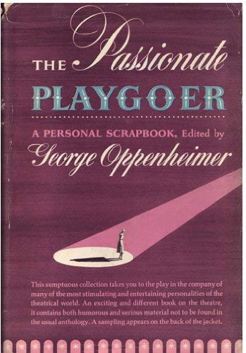 9780670541799: The Passionate Playgoer