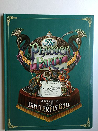 The Peacock Party (9780670545490) by Alan Aldridge; Harry Willock; George E. Ryder